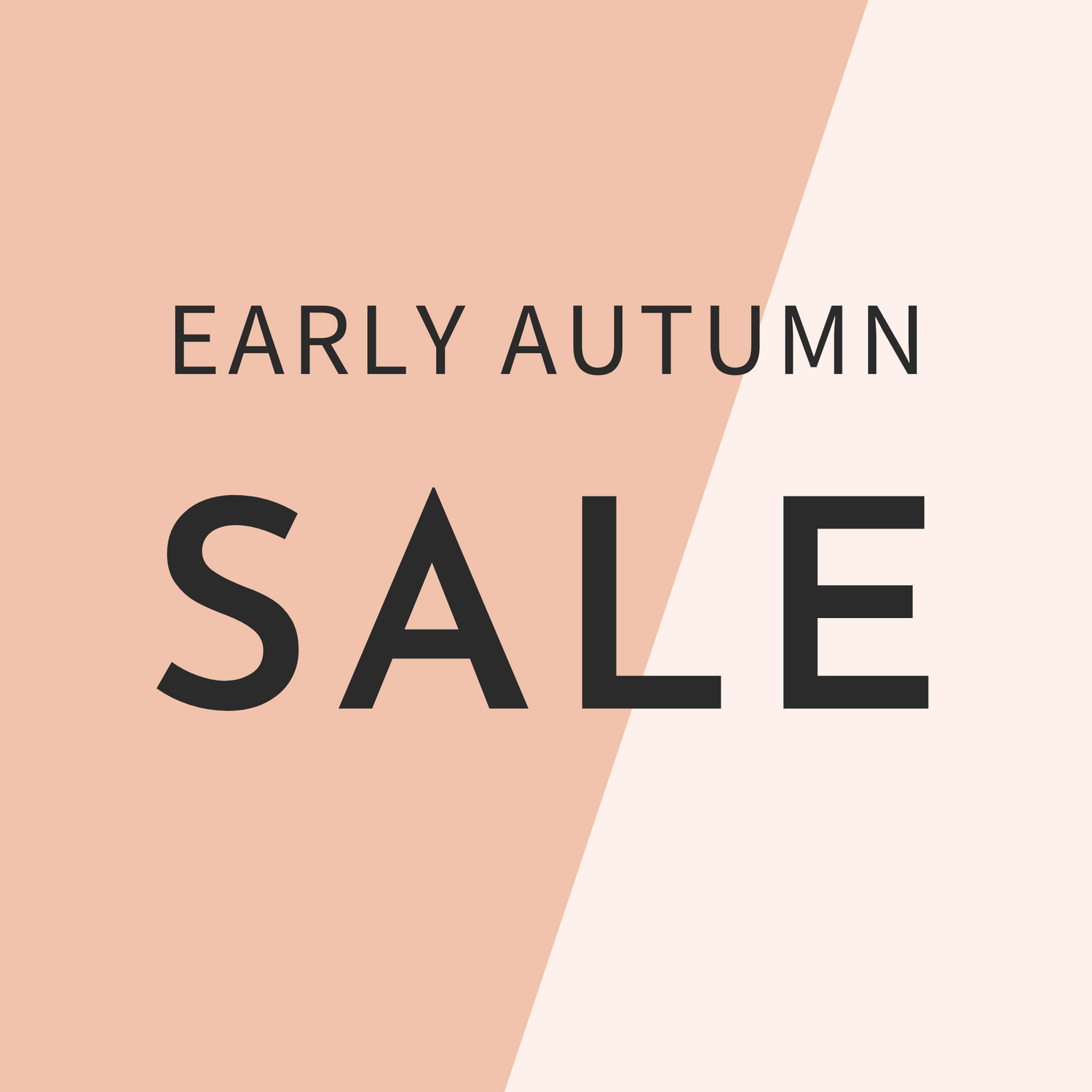 Early Autumn Sale 5%OFF！